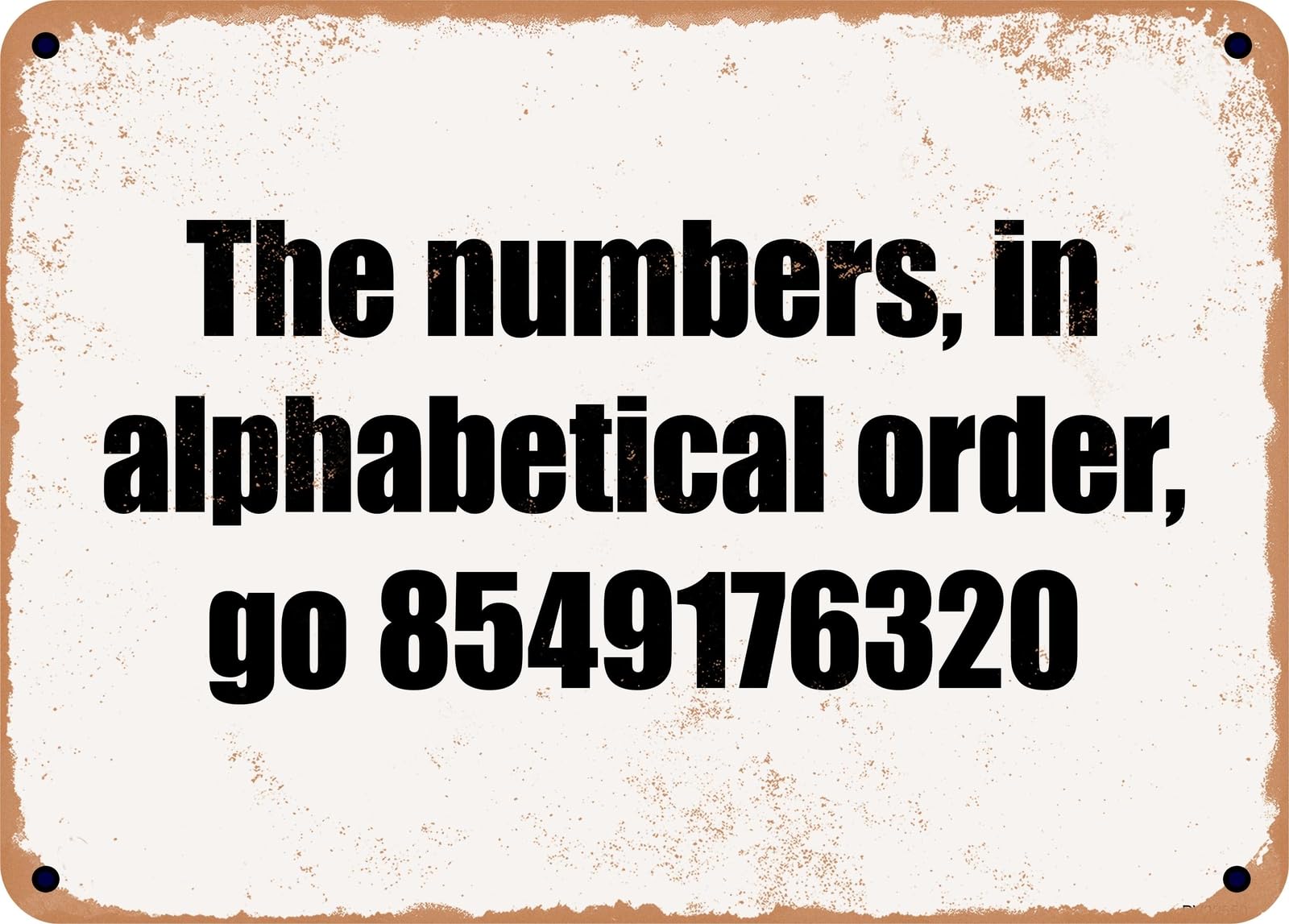 Miaomansenstore Metal Sign - The Numbers, In Alphabetical Order, Go 8549176320 Home Decor