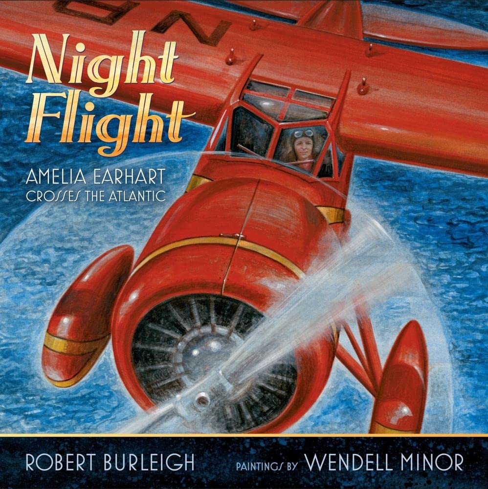 Night Flight: Amelia Earhart Crosses the Atlantic: Burleigh