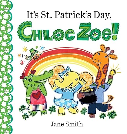 It's St. Patrick's Day, Chloe Zoe!