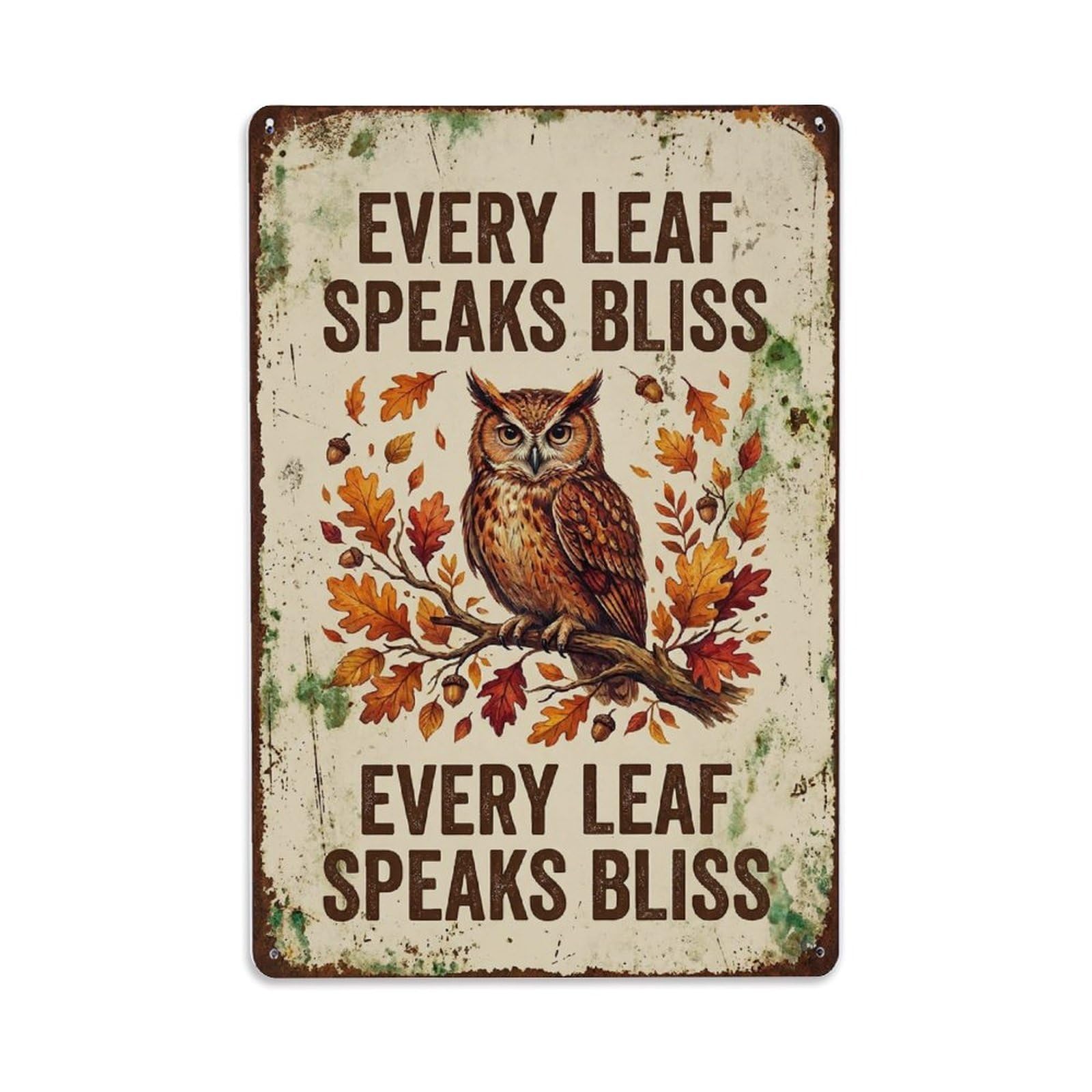 Every Leaf Speaks Bliss Autumn Metal Tin Sign Plaque Wall Decor for Cafe, Club Bar, Office, Home Garden Metal Poster 8x12Inch