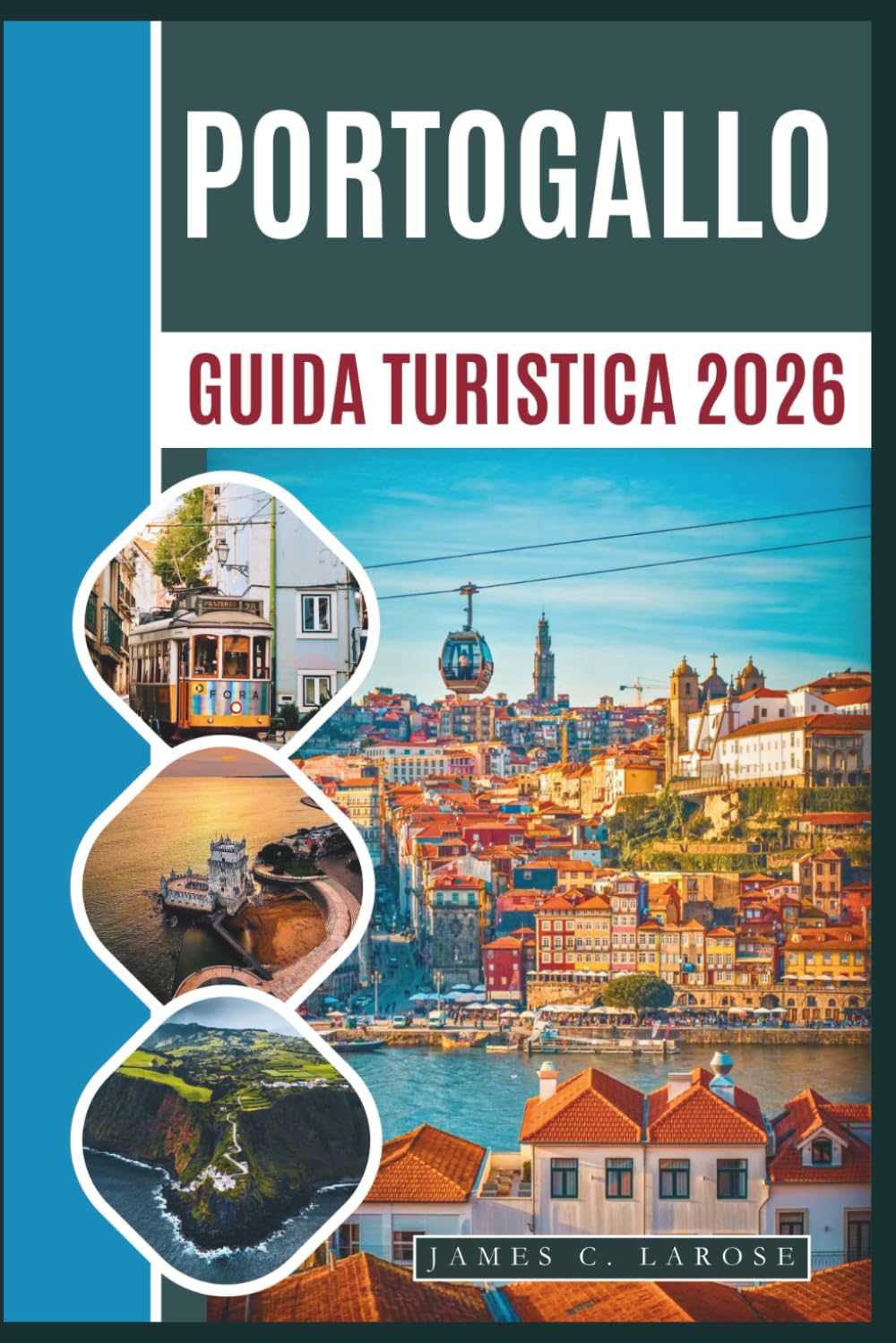 PORTOGALLO Guida turistica 2026: Esplora città iconiche, rifugi costieri e luoghi segreti con consigli pratici