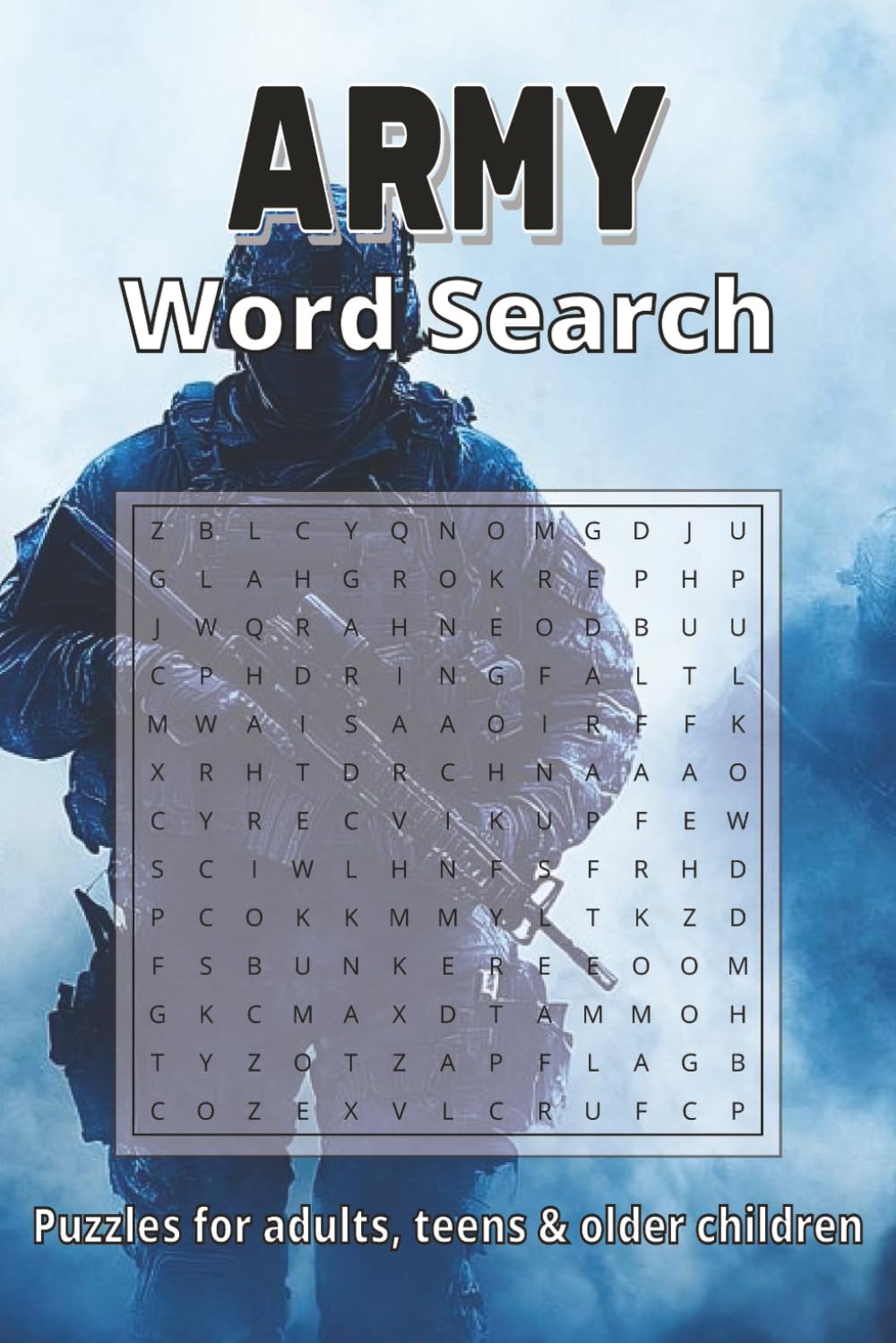 Army Word Search Puzzle Book: Word Searches with Easy-to-Read Print about Army, Military, Soldiers and More | 6x9 inches, 110 pages | 50+ Puzzles... Gift for Vacations, Holidays, Relaxation time