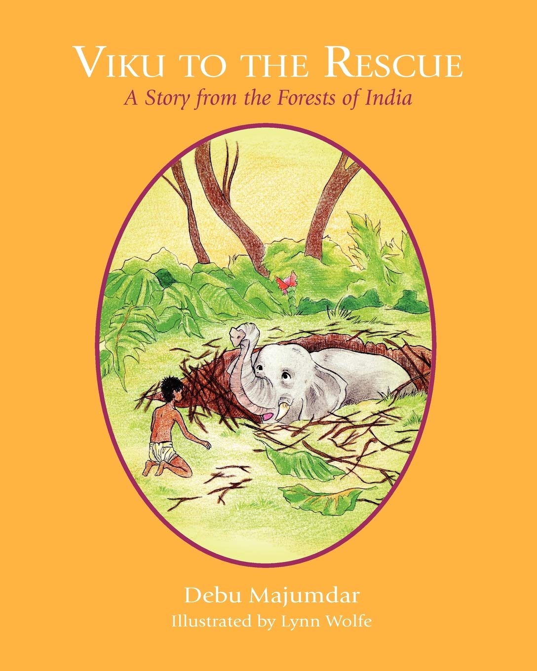 Viku to the Rescue: A Story from the Forests of India