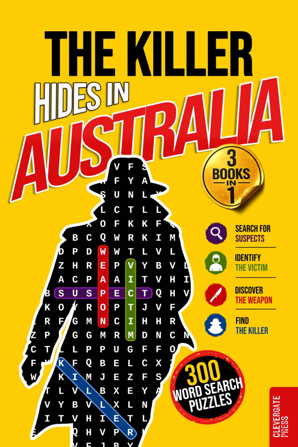 The Killer Hides in Australia: Vol. 1-3 Collection · Murder Mystery Word Search Book for Adults · 300 Crime Puzzles from Sydney, Melbourne and Perth · Whodunit, Detective Cases and Deduction Games