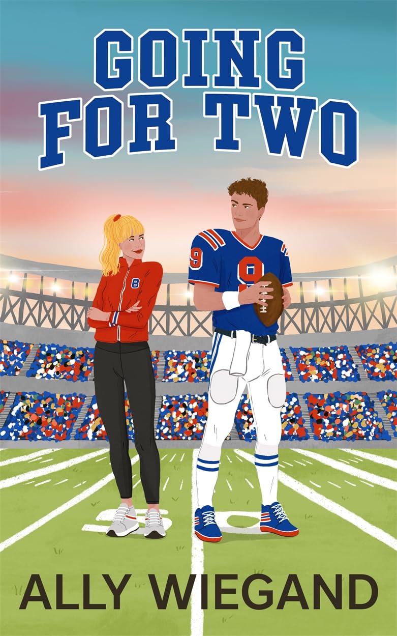 Going for Two: a steamy grumpy sunshine, rivals to lovers sports romance: A cute grumpy sunshine, rivals to lovers sports romance (Chicago Heartbreakers)