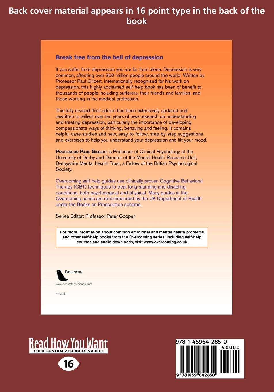 Overcoming Depression: A Self-help Guide Using Cognitive Behavioral Techniques