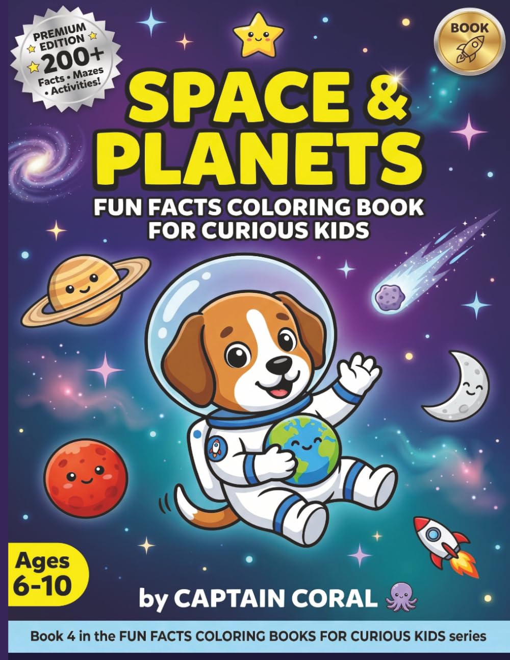 Space & Planets: Fun Facts Coloring Book for Curious Kids Ages 6-10: 50+ Space Wonders to Color and Explore with 200+ Fun Facts About Planets, Stars, Galaxies and Real Space Missions