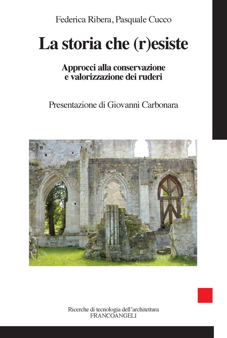 Conservazione dei ruderi comment restaurer et valoriser les ruines historiques