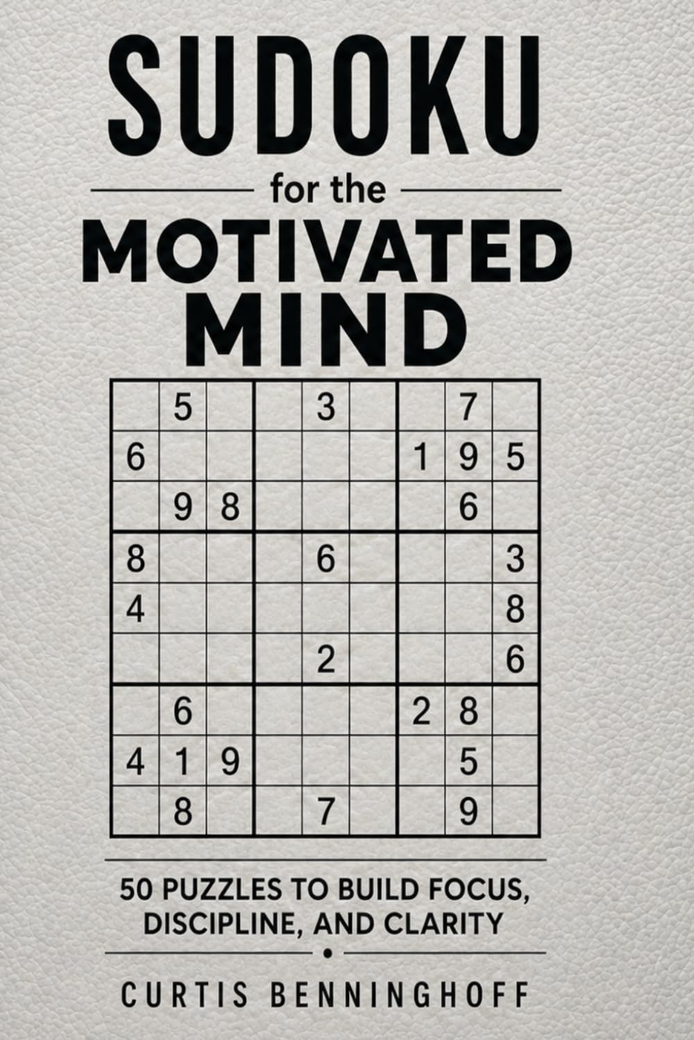 Sudoku for the Motivated Mind