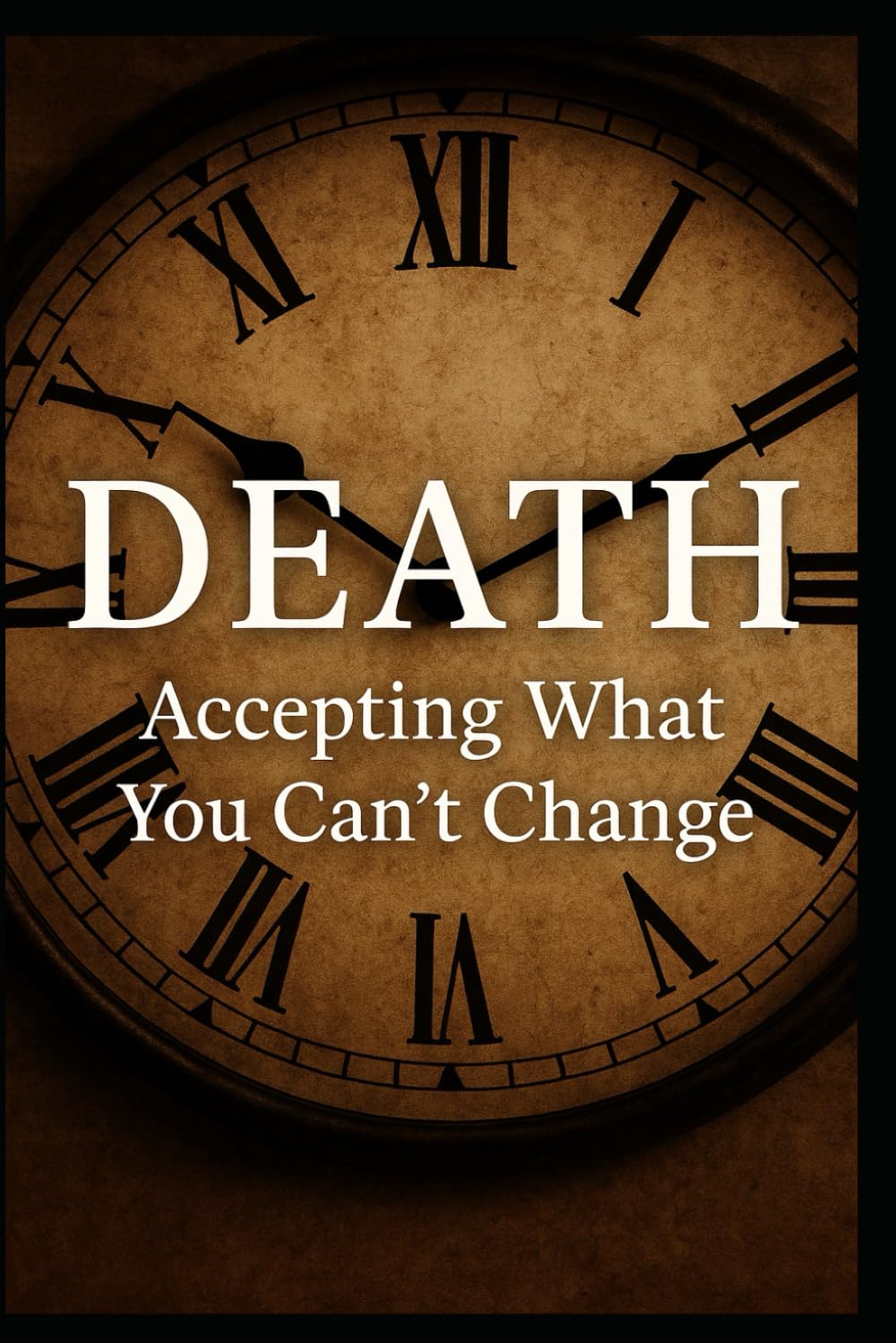 DEATH: Accepting What You Can’t Change: A Memoir by Jose B. Cisneros