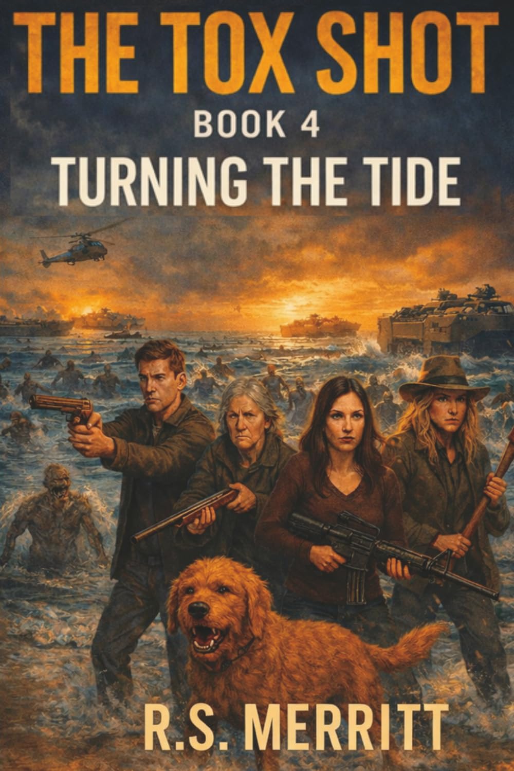 The Tox Shot: Turning The Tide --- A Post-Apocalyptic Zombie Survival Thriller