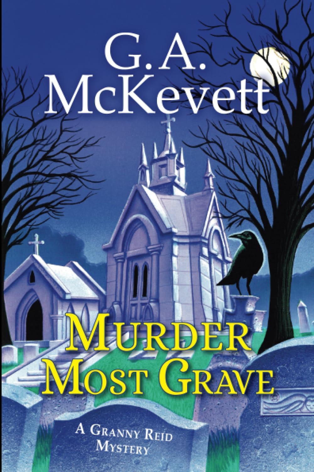 Murder Most Grave (A Granny Reid Mystery)