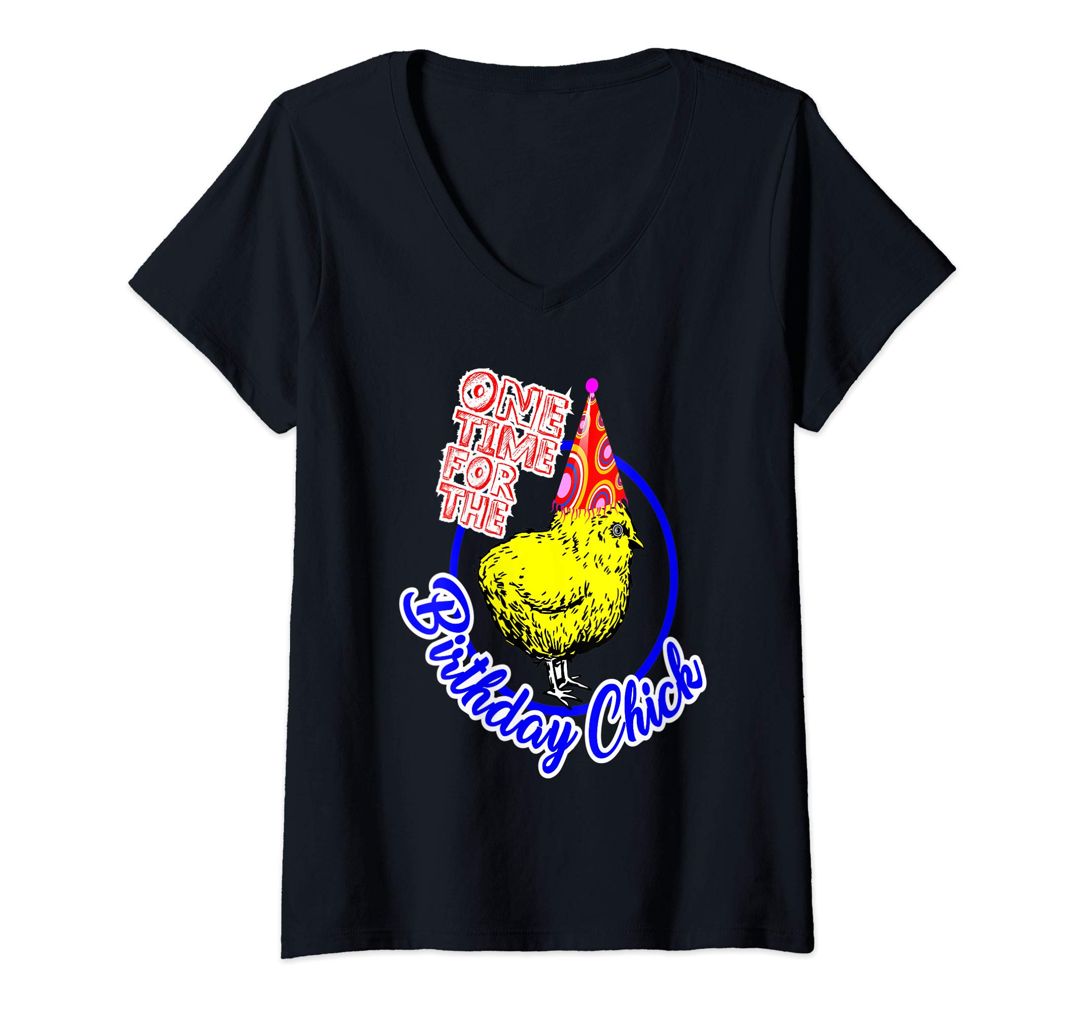 PartyTime TeesWomens Birthday Chick Funny Party T-Shirt V-Neck T-Shirt