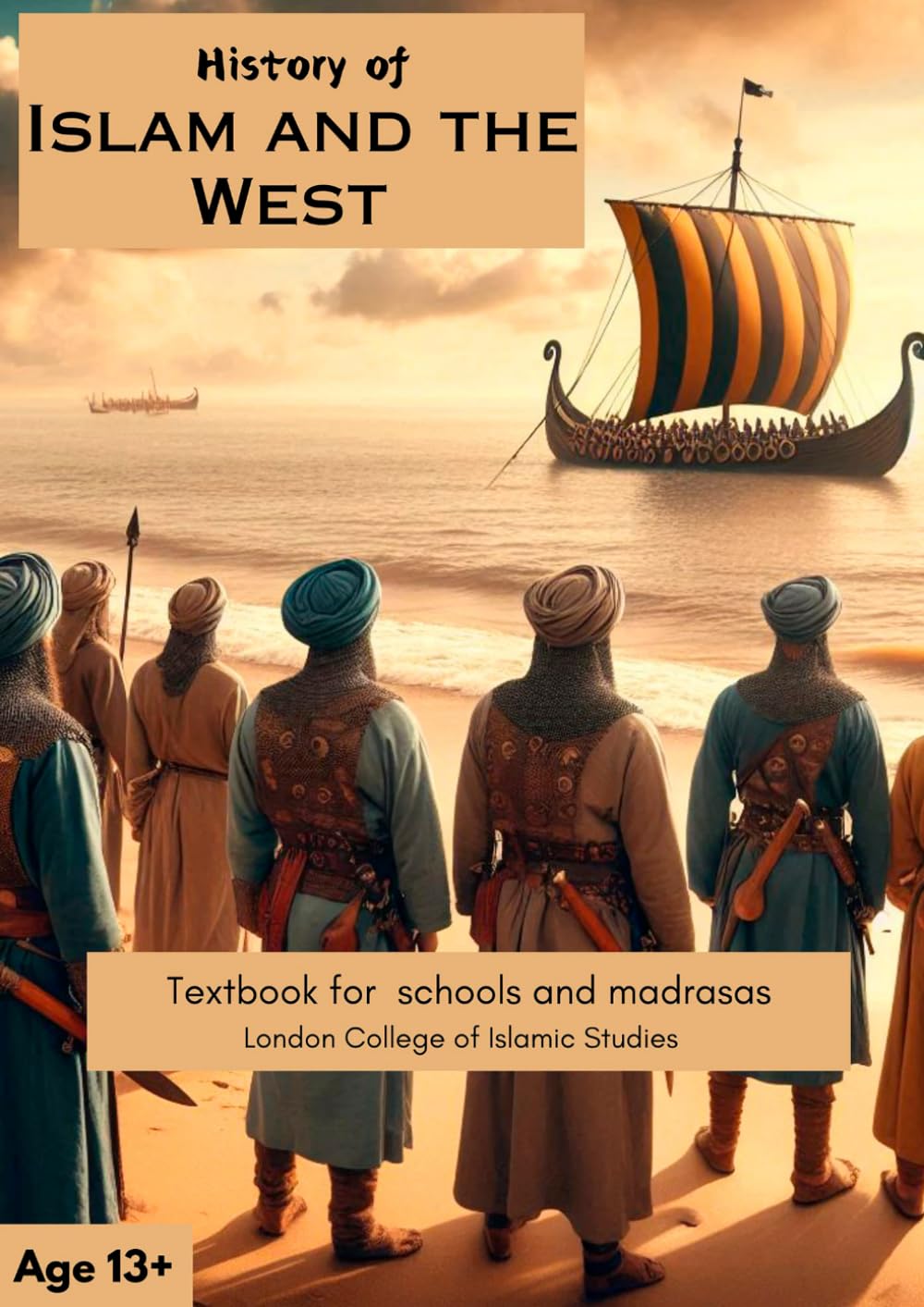 History of Islam and the West: Textbook for Schools and Madrasas