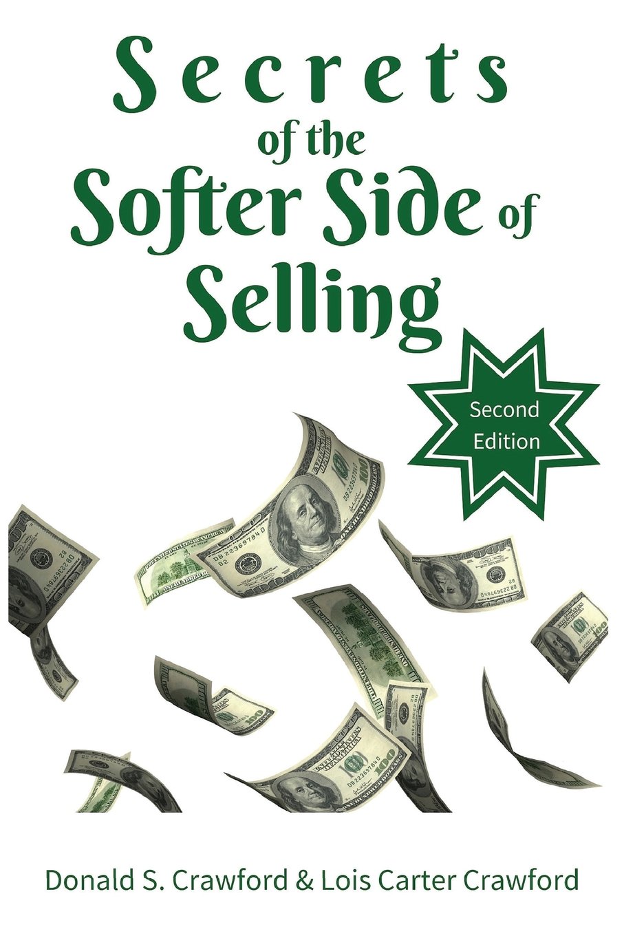Secrets of the Softer Side of Selling, Second Edit