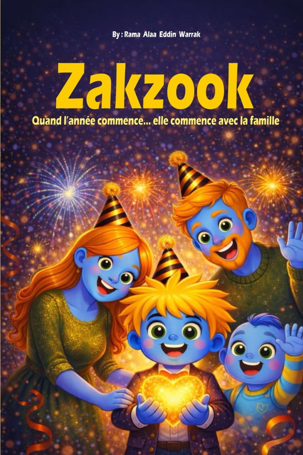 Zakzook....Quand l’année commence… elle commence avec la famille
