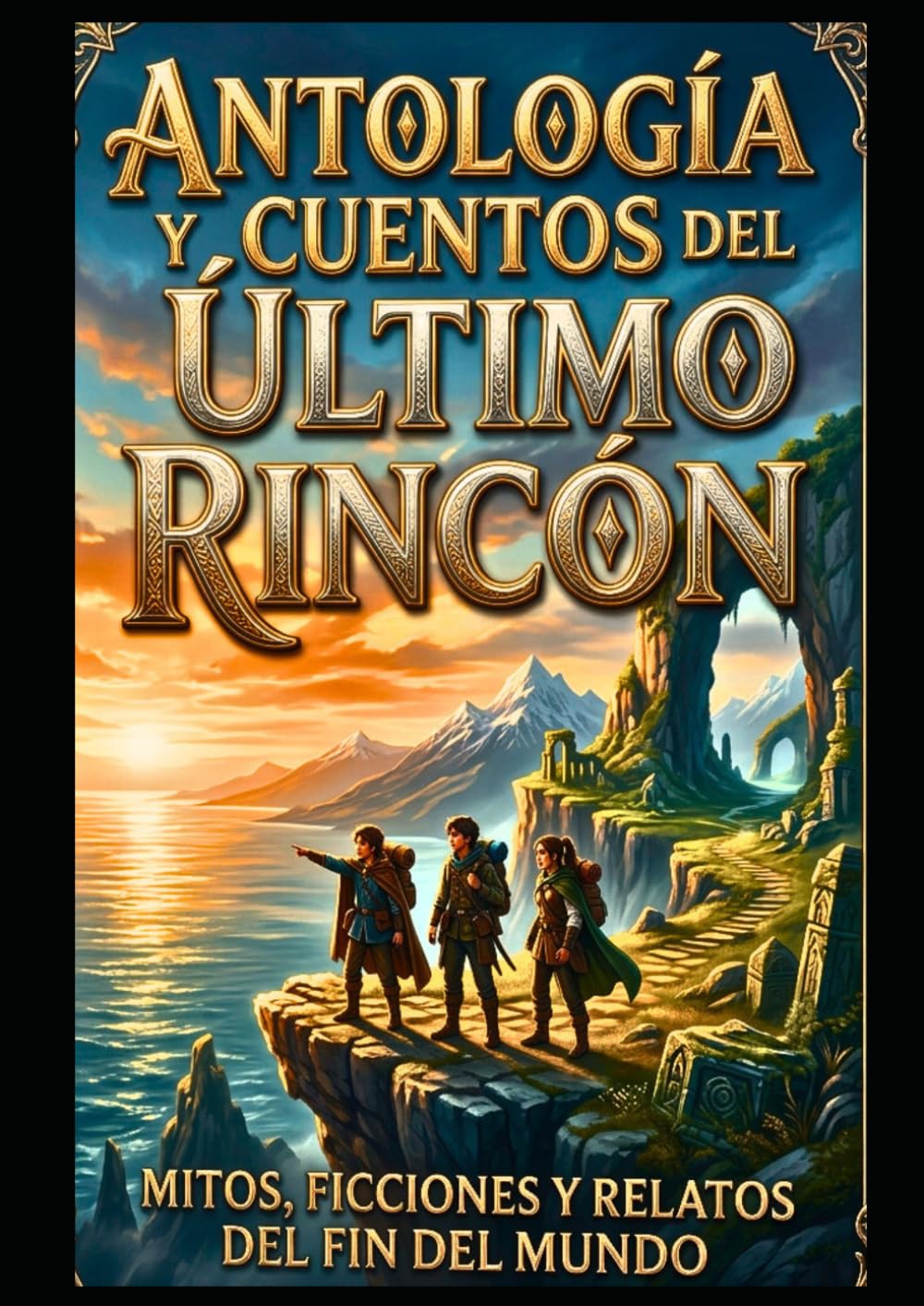 Antología y Cuentos del Último Rincón