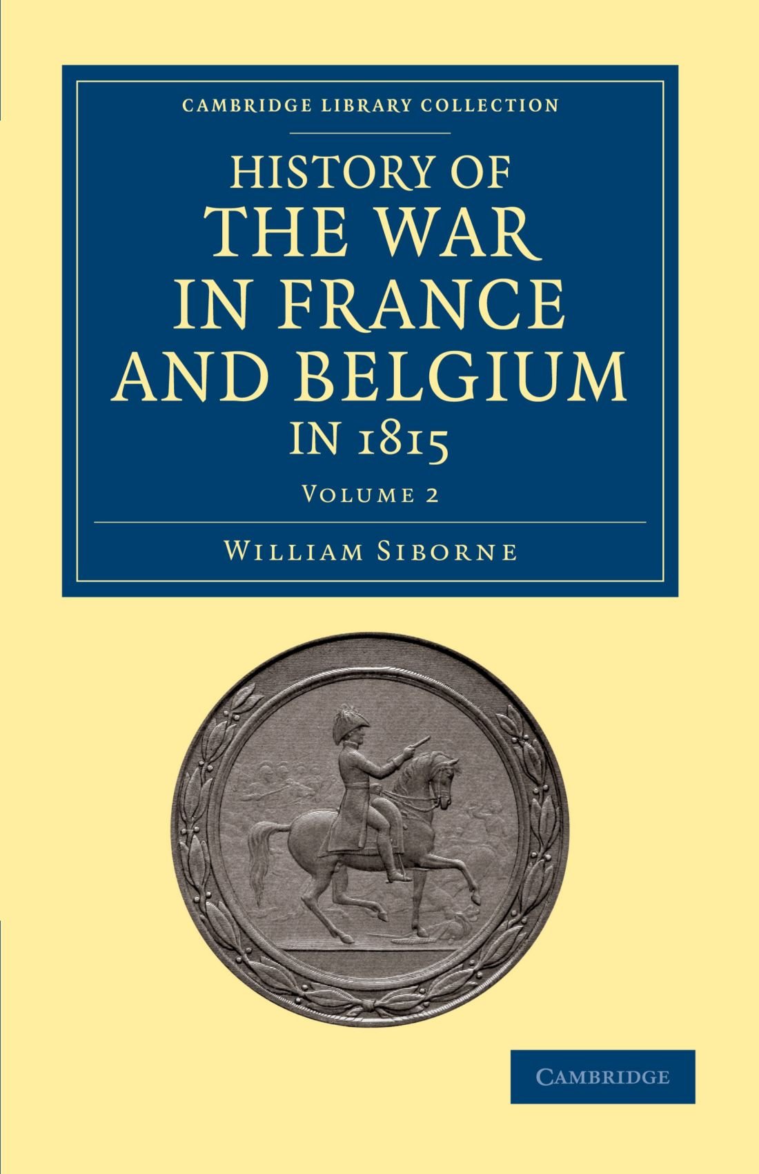 Cambridge Library Collection-Naval and Military History Ser.: History of the ...