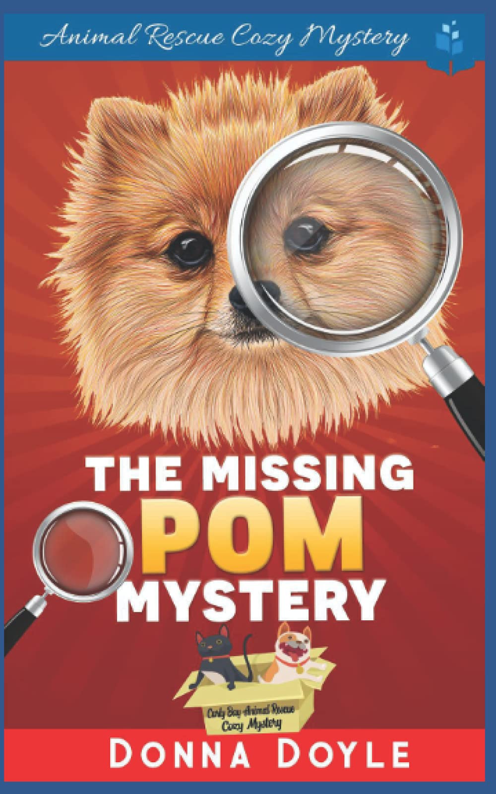 The Missing Pom Mystery: 1 (Curly Bay Animal Rescue Cozy Mystery)