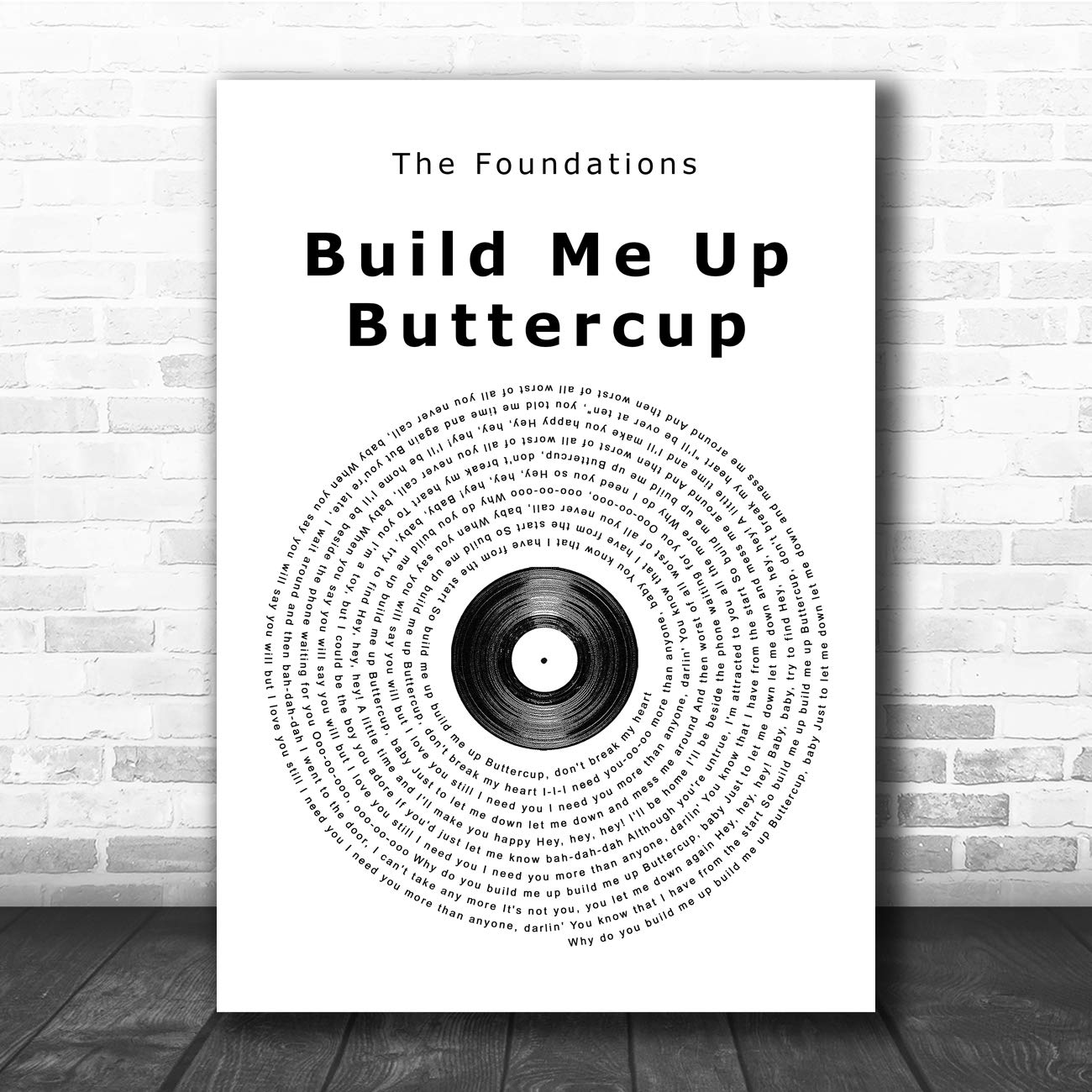 Build Me Up Buttercup Vinyl Record Song Lyric Quote Print