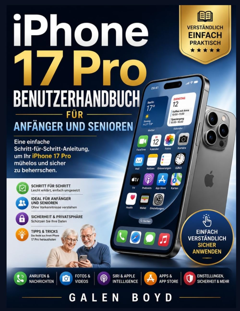 iPhone 17 Pro Benutzerhandbuch für Anfänger und Senioren