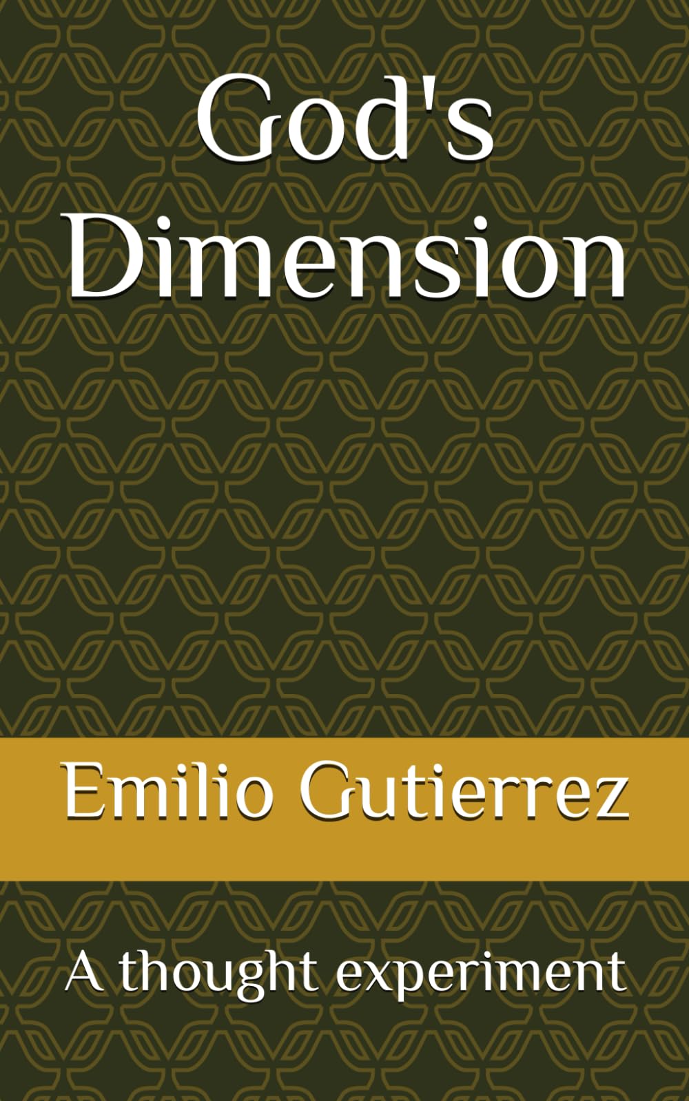 God's Dimension: A thought experiment