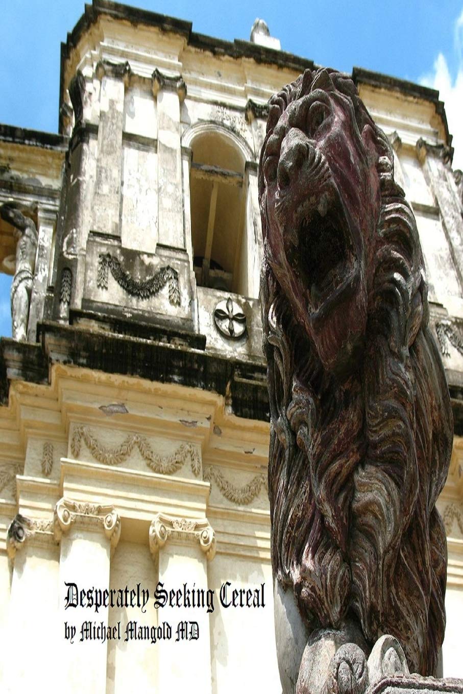 Desperately Seeking Cereal: A Travelogue