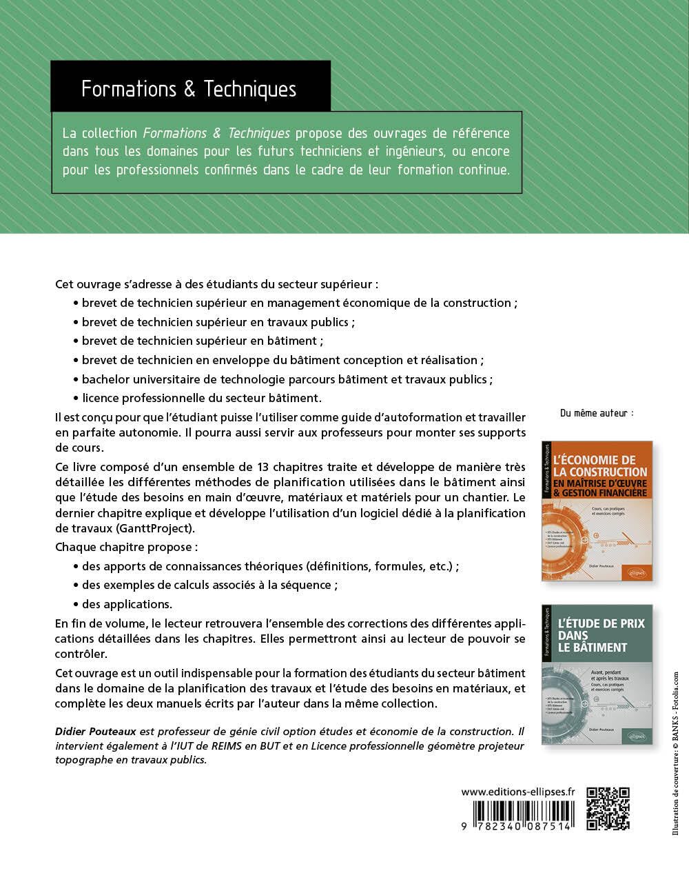 La planification des travaux dans le bâtiment & l’étude des besoins: Cours, cas pratiques et exercices corrigés
