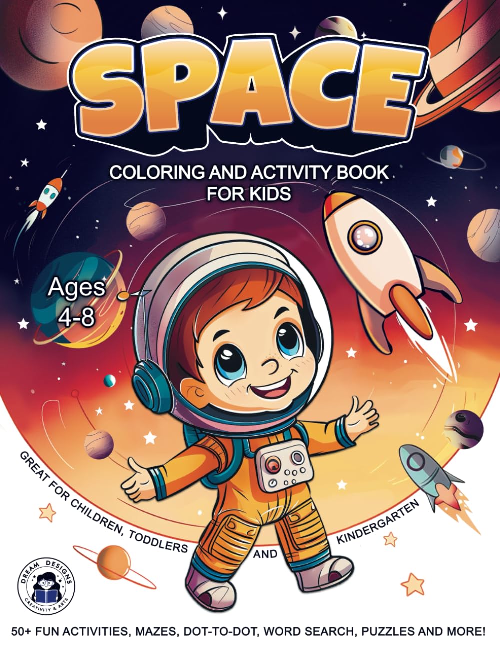 Space Coloring and Activity Book for Kids Ages 4-8: 50+ Fun Activities ...