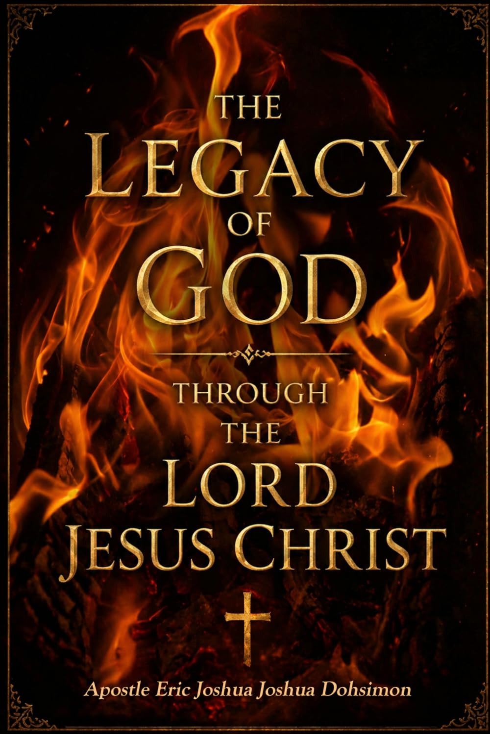 The Legacy of God through the Lord Jesus Christ