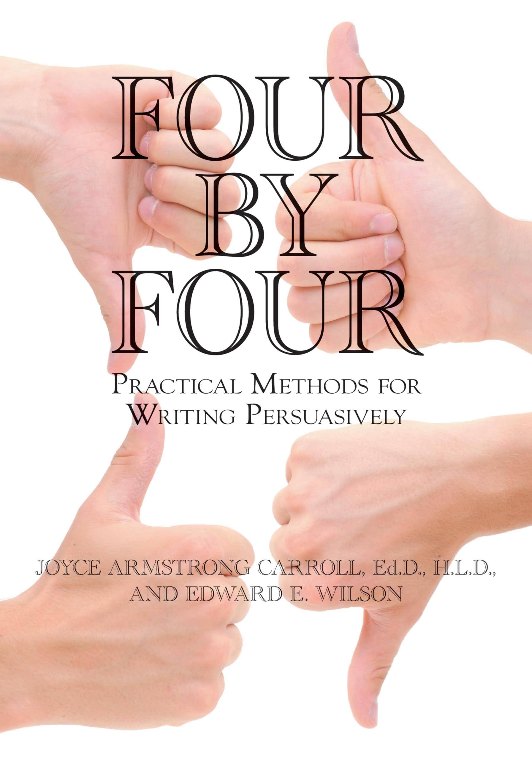 Buy Four by Four: Practical Methods for Writing Persuasively — BookShops.in