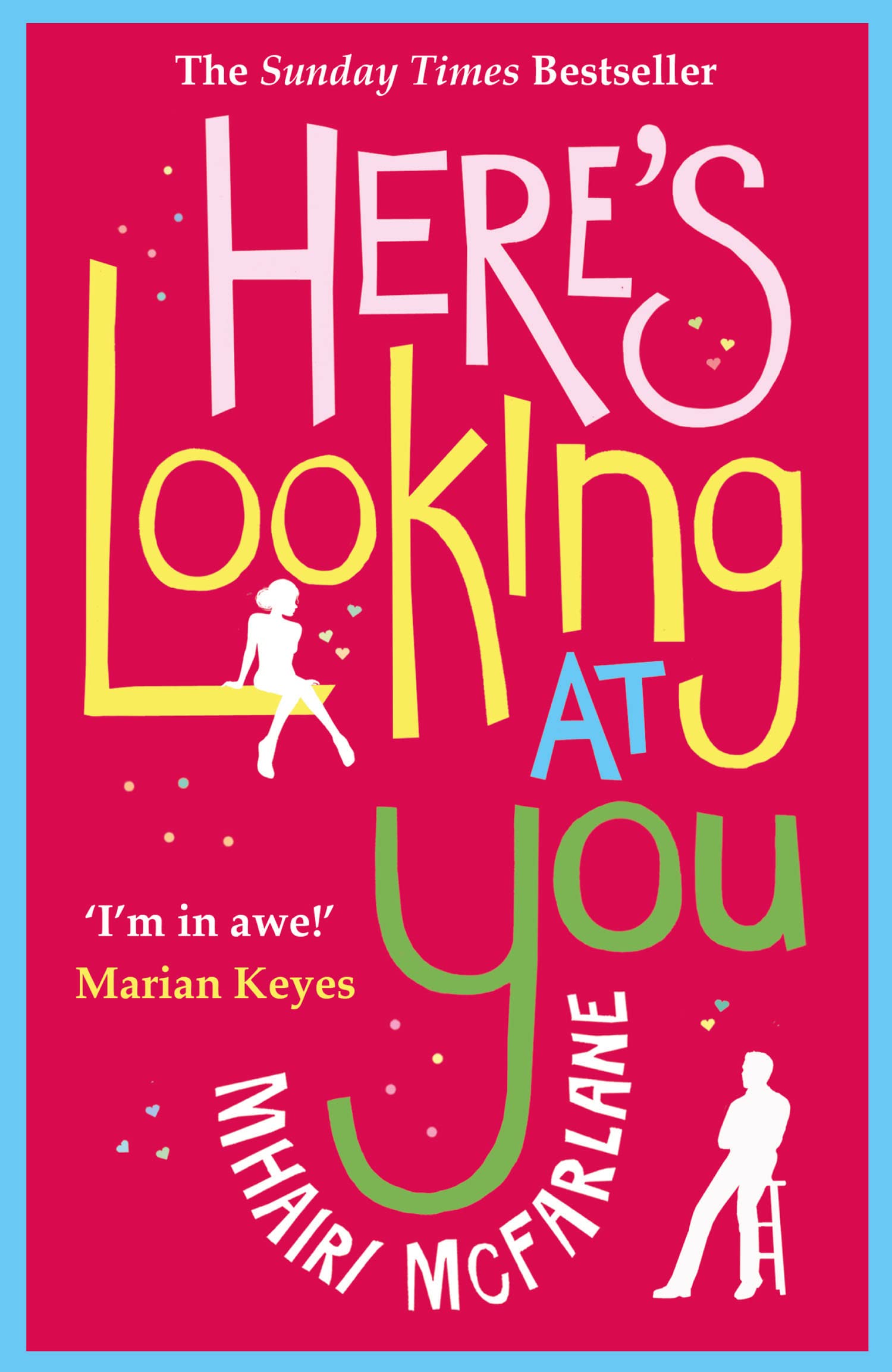 Here’s Looking At You: The romantic and hilarious feel-good rom com