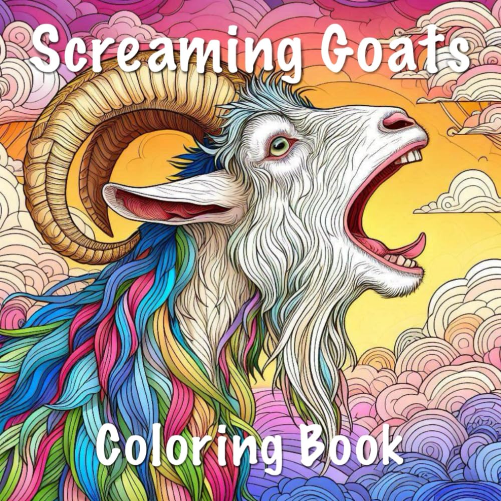 Screaming Goats Coloring Book - Funny Goat Coloring Book For Adults
