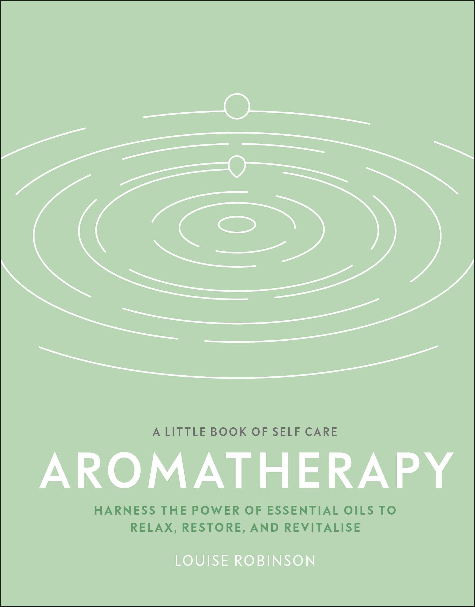 Aromatherapy by Louise Robinson (Hardback Book)