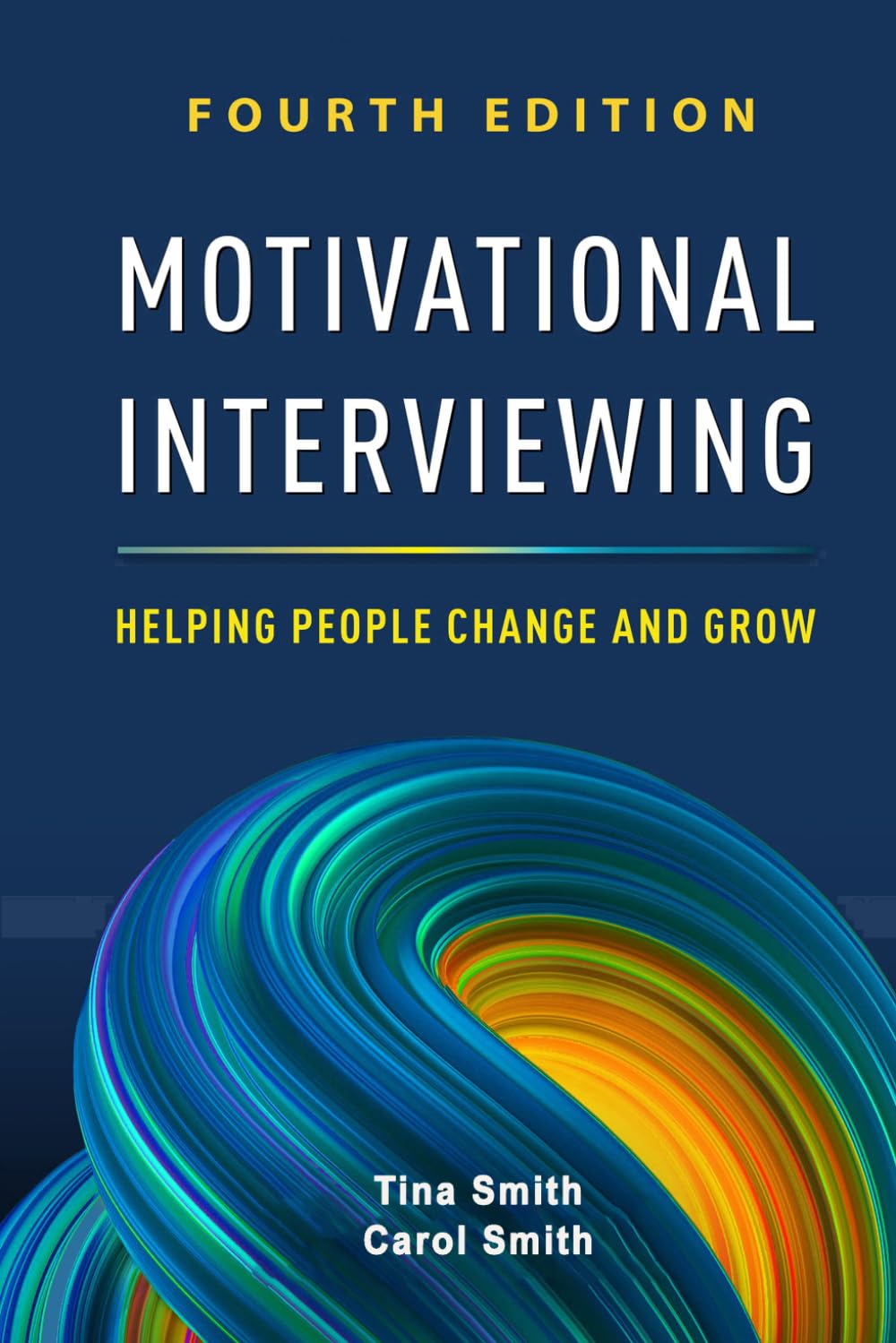 New Publications Motivational Interviewing Field Manual: Helping People Change and Grow Paperback 2026