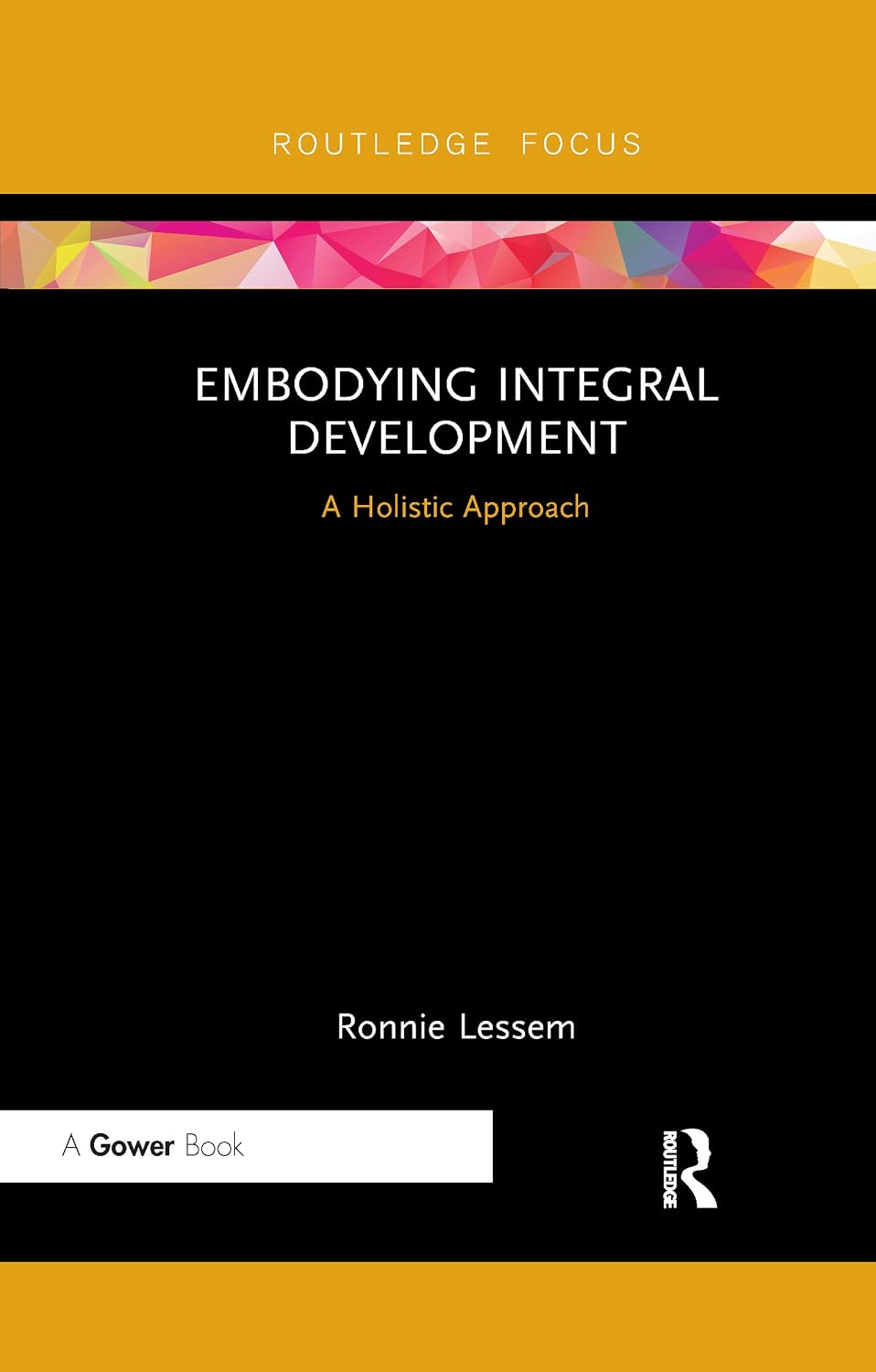 Embodying Integral Development (Transformation and Innovation)