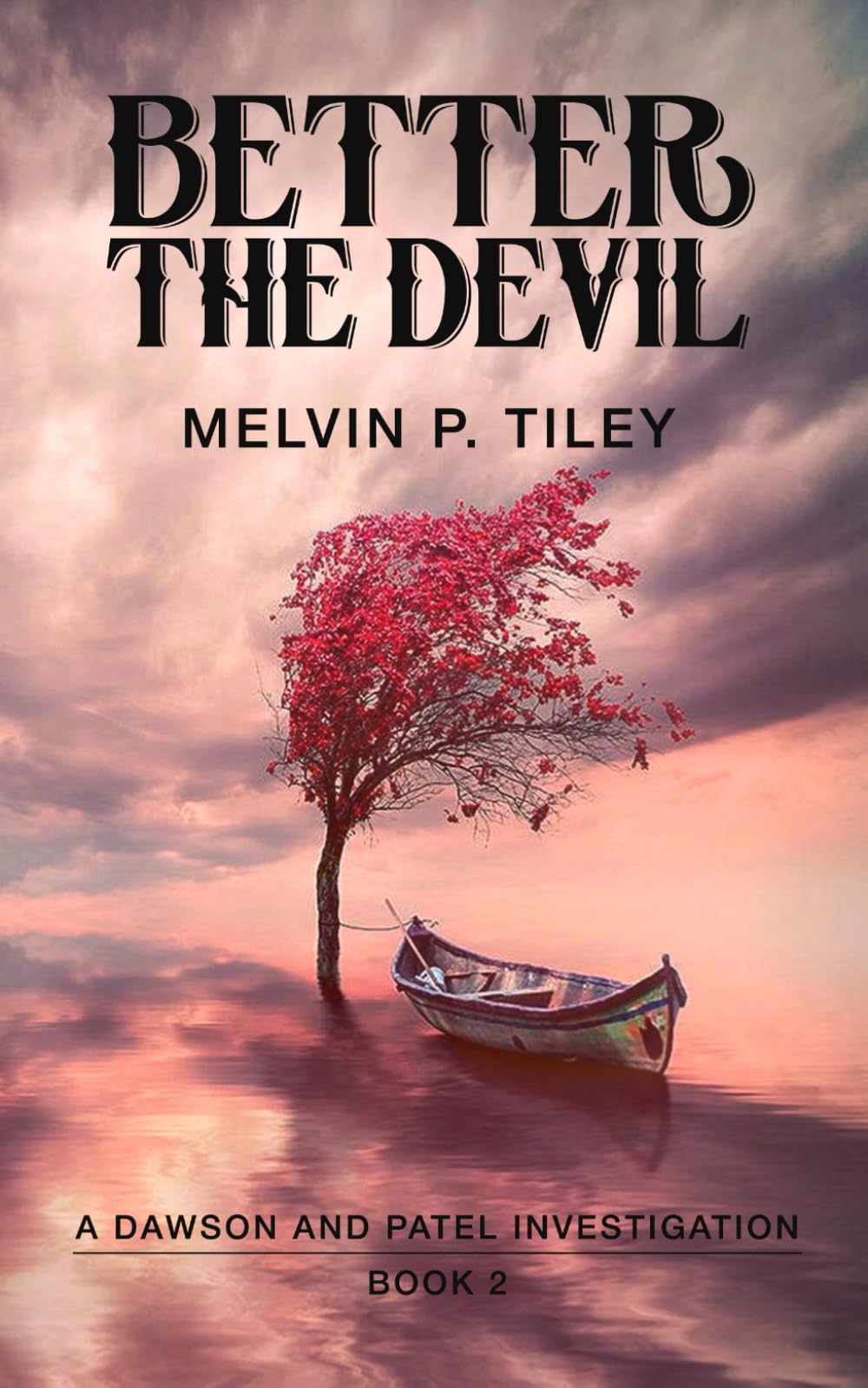 Better the Devil (Dawson and Patel Investigations)