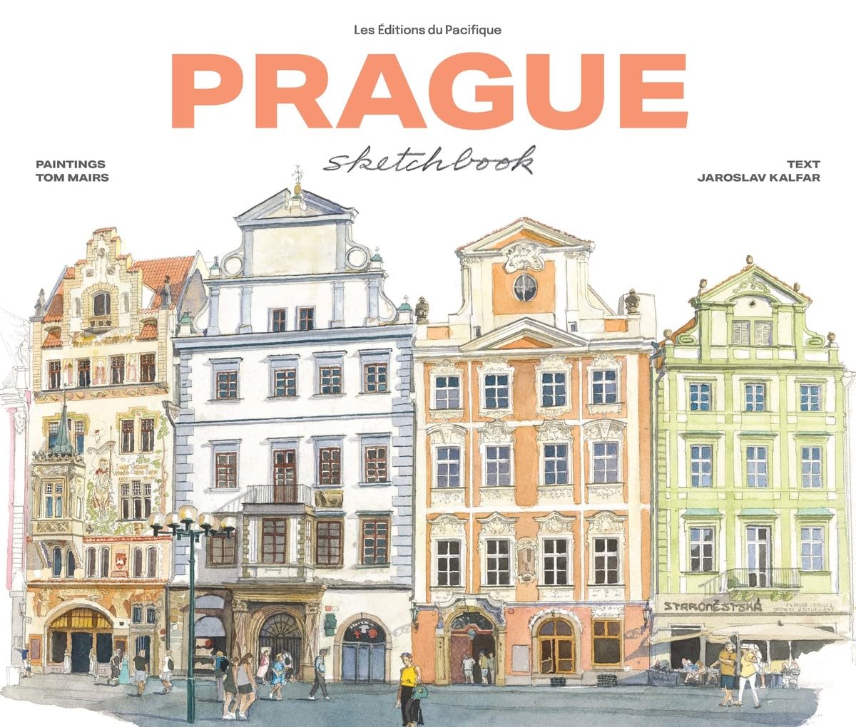 Prague Sketchbook by Tom Mairs, Jaroslav Kalfar - 9782878682922