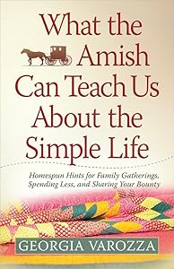 What the Amish Can Teach Us About the Simple Life
