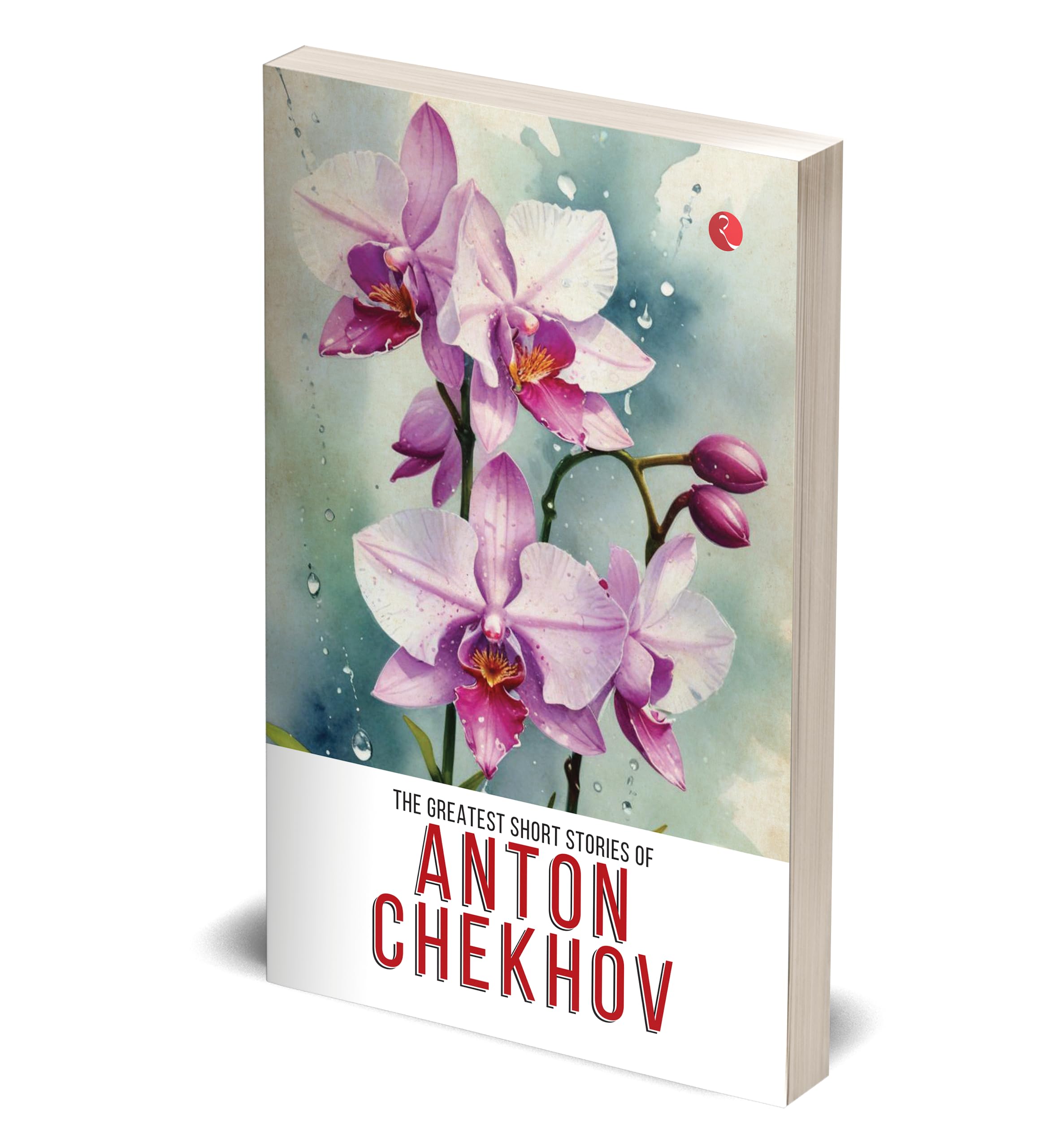 The Greatest Short Stories of Anton Chekhov 1