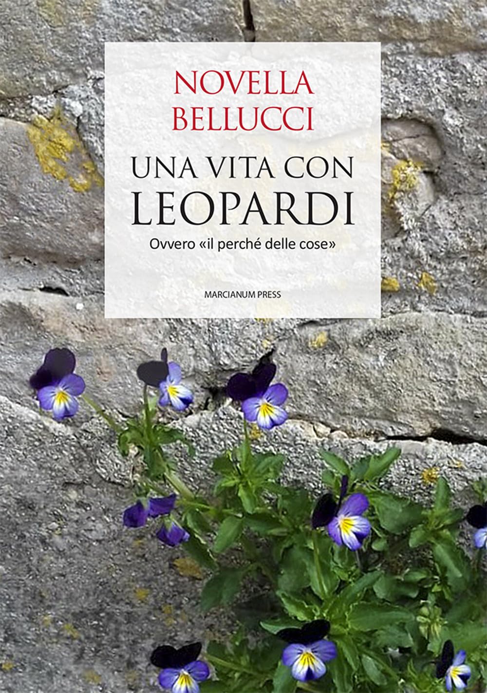 Una Vita Con Leopardi. Ovvero «Il Perché Delle Cose» - 4