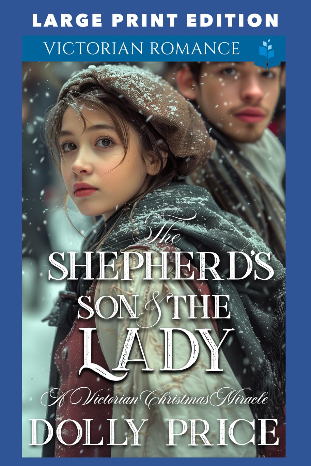 The Shepherd’s Son and The Lady: LARGE PRINT EDITION