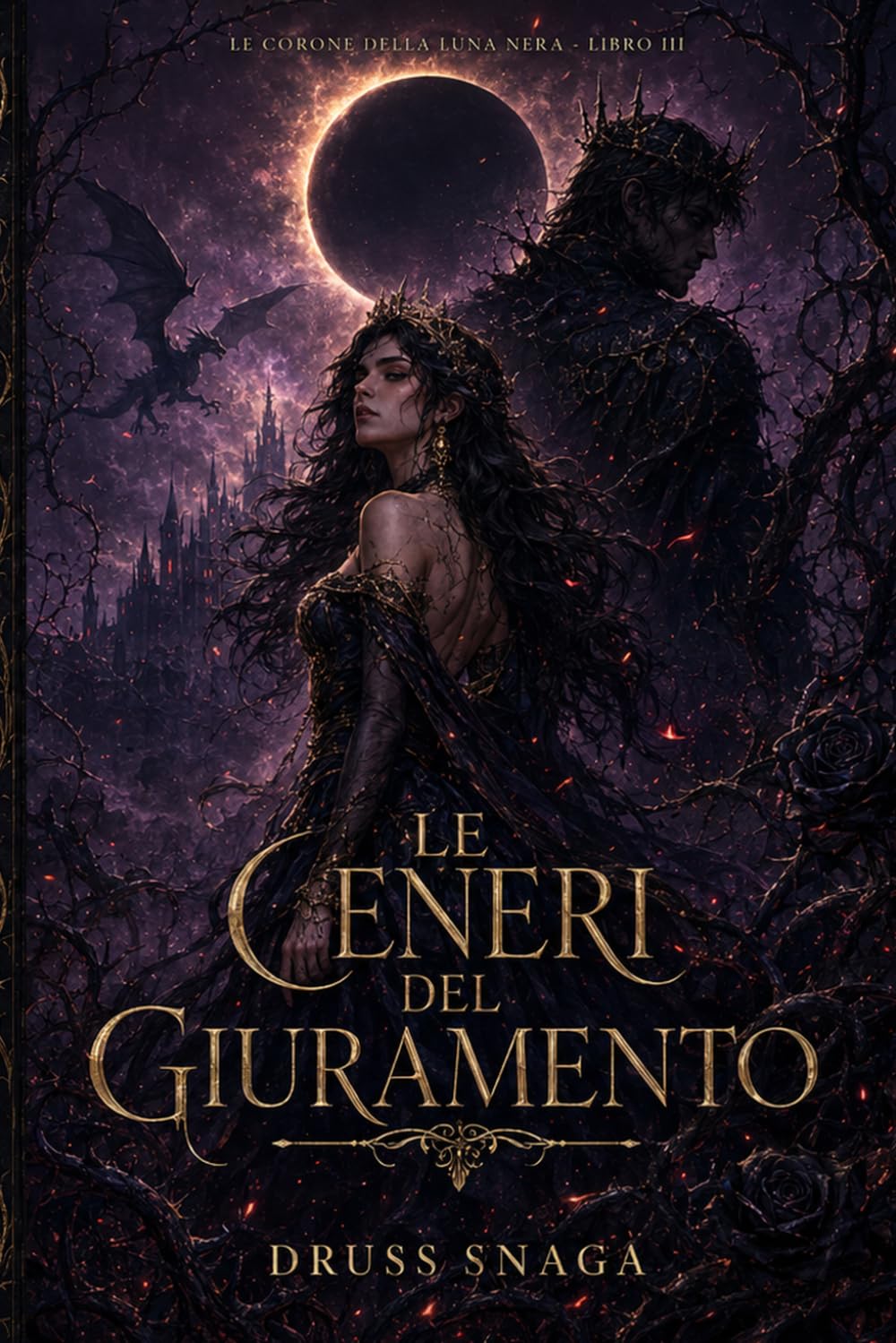 le Ceneri del Giuramento (LE CORONE DELLA LUNA NERA)