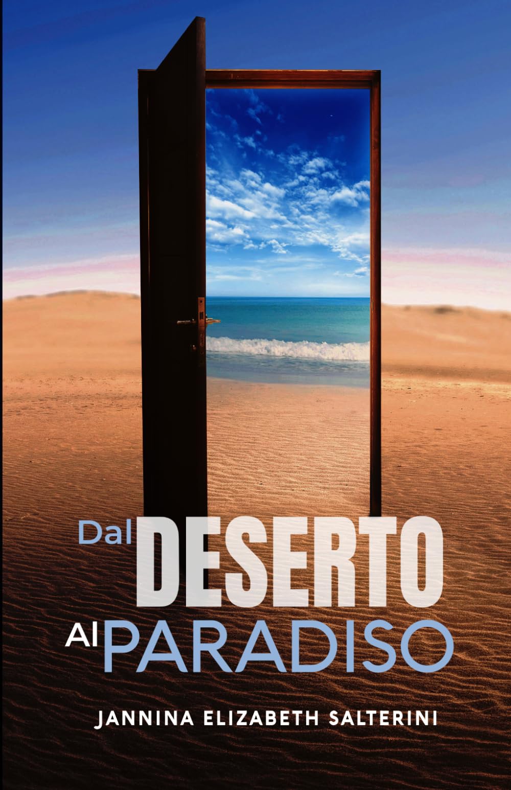 Dal Deserto al Paradiso