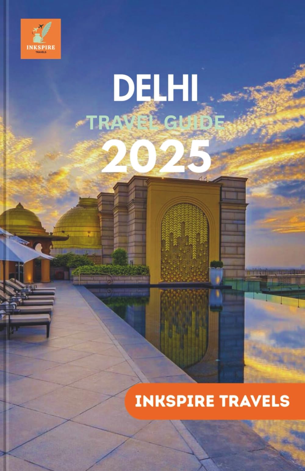 Delhi Travel Guide 2025: A Complete Exploration of India’s Capital Iconic Sites, Hidden Gems, and Culinary Delights