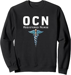 OCN Oncology Certified Registered Nurse Hospital Staff Sweatshirt