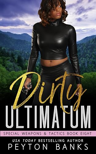 Dirty Ultimatum (Special Weapons &amp; Tactics)