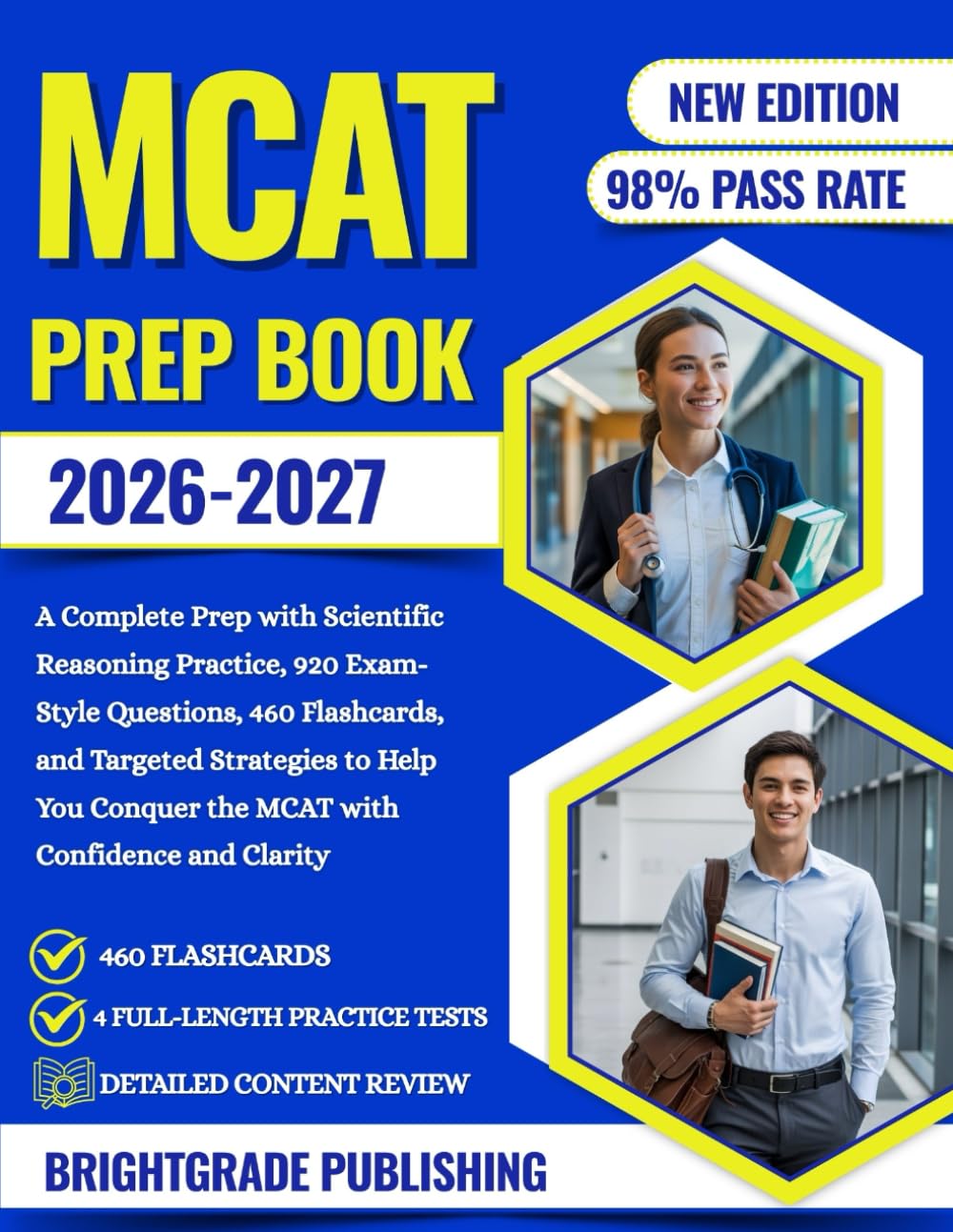 MCAT PREP BOOK 2026-2027: A Complete Prep with Scientific Reasoning Practice, 920 Exam-Style Questions, 460 Flashcards, and Targeted Strategies to Help You Conquer the MCAT with Confidence and Clarity