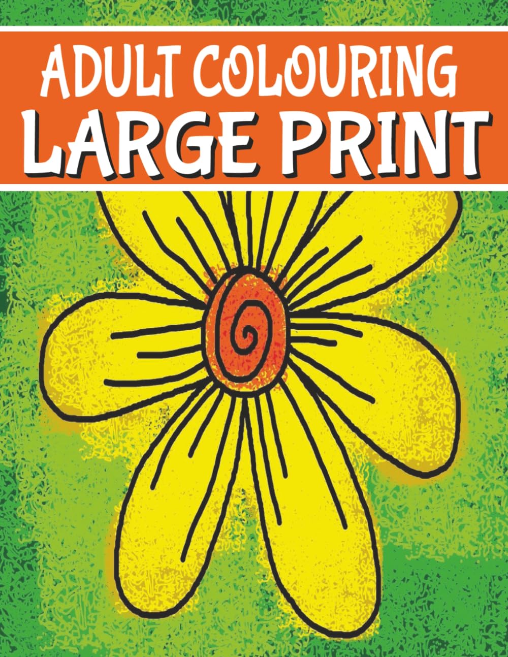 Large Print Adult Colouring Book: Full-Page Stress Relieving Designs Featuring Animals, Flowers, Vehicles and So Much More (Coloring Books by Michael Martin)