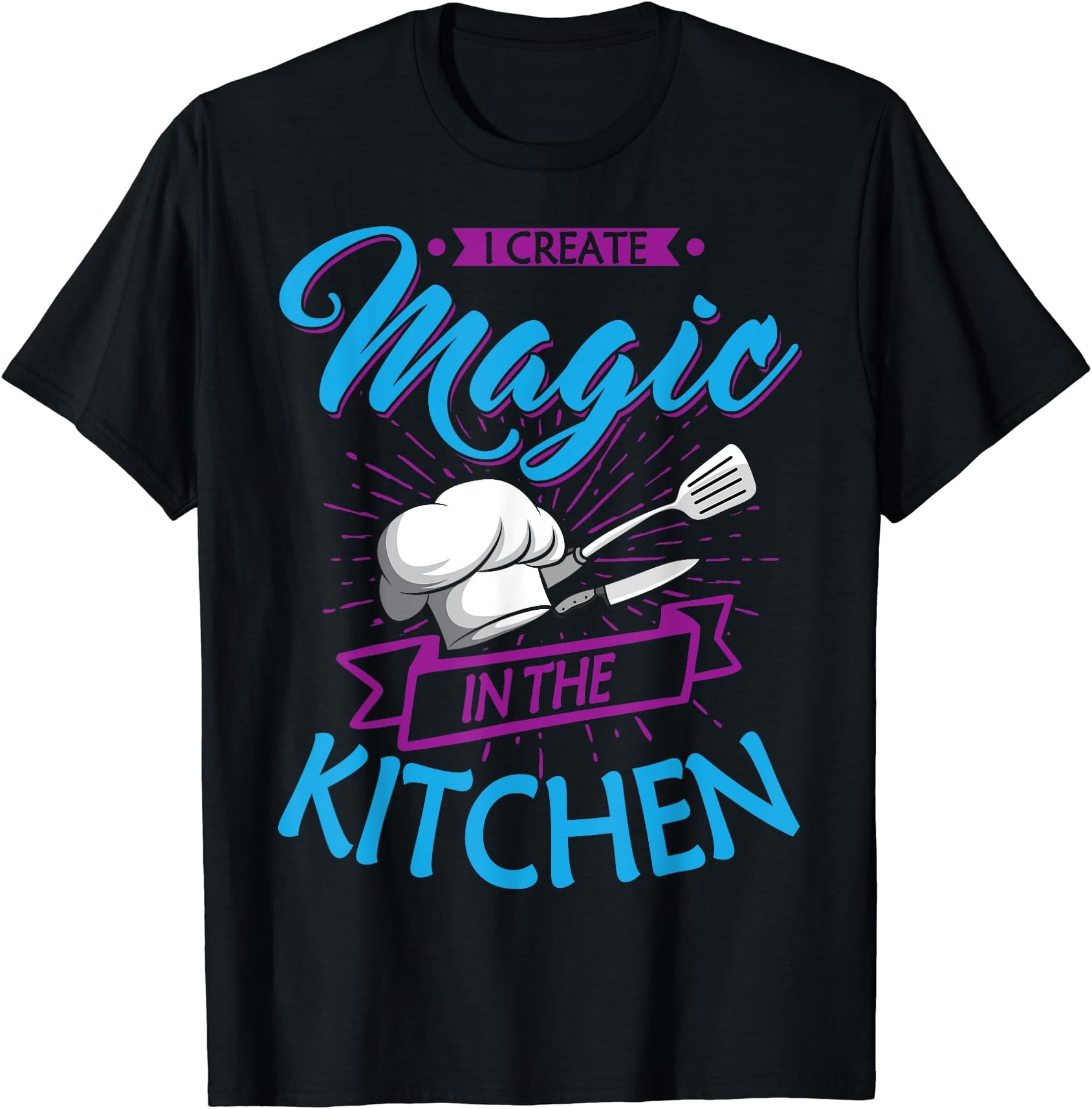 Chef Magic Kitchen Chief Cook Hat Culinary Sous-Chef Cuisine T-ShirtOEKO-TEX STANDARD 100